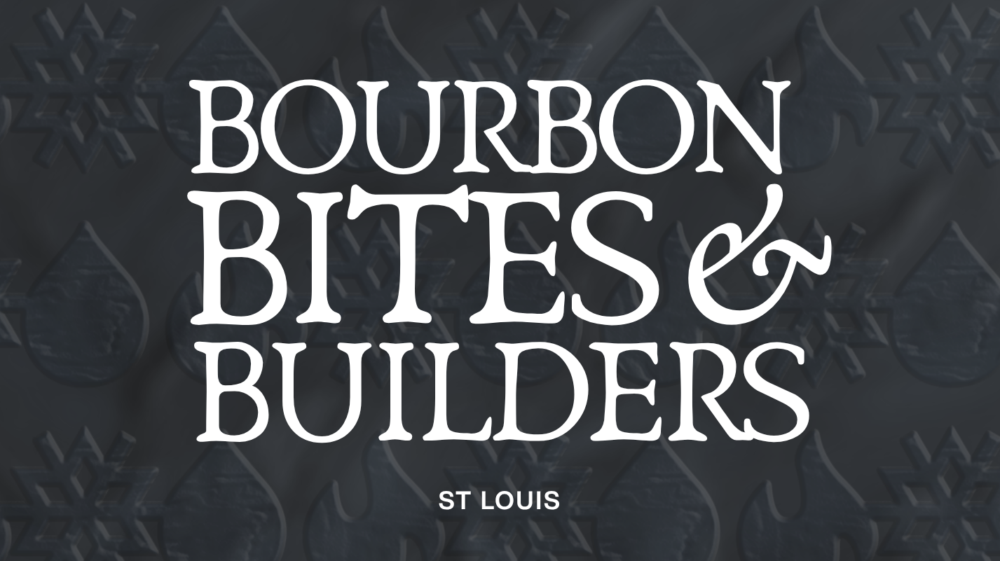 Bourbon, Bites, & Builders